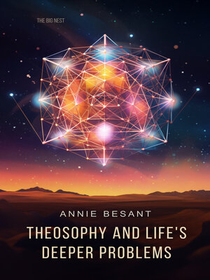 cover image of Theosophy and Life's Deeper Problems